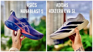 REVIEW ESPECIAL ASICS NOVABLAST 5 VS ADIDAS ADIZERO EVO SL [upl. by Elleinnad913]