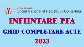 Infiintare PFA 2023 Ghid complet de completare al actelor [upl. by Brande]