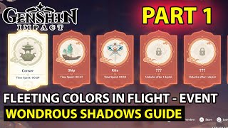 Genshin Impact  How To Complete Fleeting Colors In Flight Event Wondrous Shadows Part 1 Guide [upl. by Bergmann538]