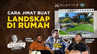 Cara Jimat Buat Landskap Di Rumah  Podcast Apa Kata ID [upl. by Callean]