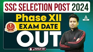 SSC Phase 12 Exam Date 2024  Selection Post Examination Phase 12 2024 Exam Date OUT [upl. by Endys826]