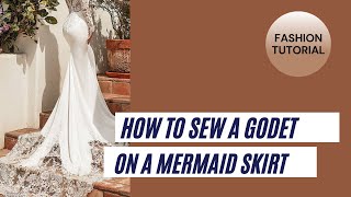 How to attach a Godet to a mermaid skirt [upl. by Nacnud]