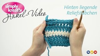 Häkelvideo hinten liegende Reliefstäbchen [upl. by Noseyt]