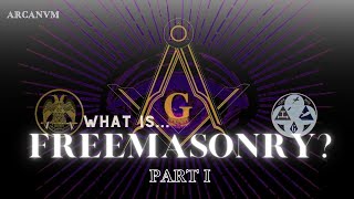 What Is Freemasonry Part 1 [upl. by Samohtnhoj702]