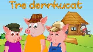 Tre derrkucet e vegjel  Perralla shqip  Three little pigs KanaliDiell [upl. by Maletta]