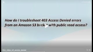 How do I troubleshoot Access Denied error on S3 public access enabled bucket [upl. by Apps]