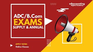 ADC amp BCom Annual amp Supplementary Examination 2024 Dates  How amp When Exams Will be Held [upl. by Auhsej]