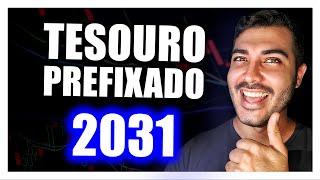 TESOURO PREFIXADO 2031 VALE A PENA [upl. by Kire]