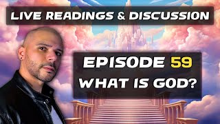 Live Readings amp Discussion What is God [upl. by Gunzburg]