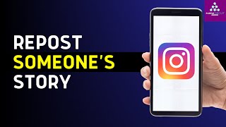 How to Repost Someone’s Story on Instagram 2024 [upl. by Lose688]