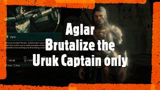 How to Brutalize the Uruk CaptainAglars Mission  Middle earth Shadow of War  KillersCrew Gaming [upl. by Leahcym977]