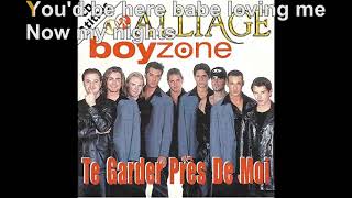 Alliage amp Boyzone  Te garder près de moi Paroles Audio HQ [upl. by Elayor]