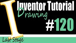 120 Inventor Drawing Tutorial Scale Title Printing Size last stage [upl. by Ahsinor]