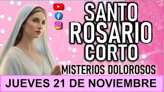 SANTO ROSARIO JUEVES 21 DE NOVIEMBRE 🙏 Misterios Dolorosos 🌹 [upl. by Nnylhsa]