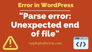 How to solve quotParse error syntax error unexpected token  expecting end of filequot in WordPress [upl. by Elsbeth314]