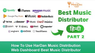 How To Use HarDan Music Distribution For the Distribution of Your Song Globally For FREE Part 2 [upl. by Assener]