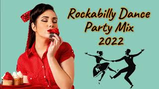 Rockabilly Dance Party Mix 2022  Best Oldies and Modern Songs Vol 3 [upl. by Arikahc]