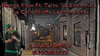 Ñengo Flow Ft Taito La Eminencia  La Calle Ni Me La Menciones 2010 [upl. by Alur]