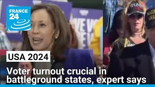 US presidential election Voter turnout crucial in battleground states expert says • FRANCE 24 [upl. by Farny]