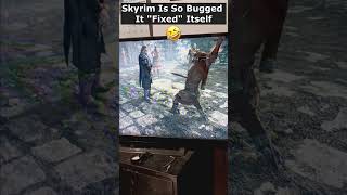 Skyrim Is So Bugged It quotFixedquot Itself 😂 skyrim skyrimanniversary elderscrolls gamingshorts [upl. by Isidora]