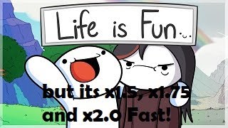 Life is fun  TheOdd1sOut but its speeded up [upl. by Eciralc]