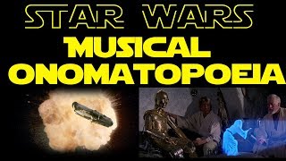 Star Wars Musical Onomatopoeia [upl. by Euginom]