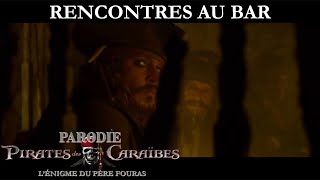 PARODIE Pirates des Caraibes 4  Ep2  Rencontres au Bar [upl. by Atinniuq573]