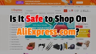 Is it Safe to Shop on AliExpresscom [upl. by Chivers322]