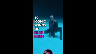 10 Iconic Songs Of Billie Eilish 🕷 shorts [upl. by Melone181]