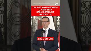 Morawiecki starł się z TVN Afera z PZU Nagle odpalił się na Platformę [upl. by Je]