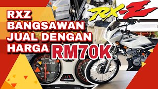 RXZ BANGSAWAN JUAL DENGAN HARGA RM70K TAPI ADA OFFER SAMPAI 100K [upl. by Arimaj]