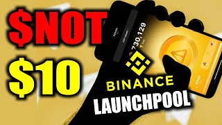 Binance Launchpool NOT 100x Opportunity 🔥😱NOT Price Prediction amp News Today 2024 [upl. by Azmuh]