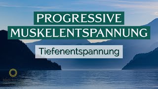 Progressive Muskelentspannung PMR vollständige Anleitung alle 16 Muskelgruppen tiefe Entspannung [upl. by Gypsie894]