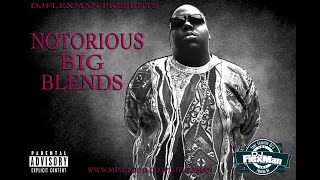 DJ FLEXMAN PRESENTS NOTORIOUS BIG BLENDS [upl. by Nerissa850]