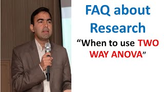 When to use TWO Way ANOVA  Research FAQ Series  Kokab Manzoor [upl. by Donovan481]