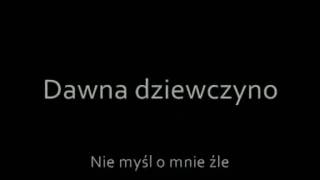 Pudelsi  Dawna Dziewczyno with lyrics [upl. by Rednasyl288]