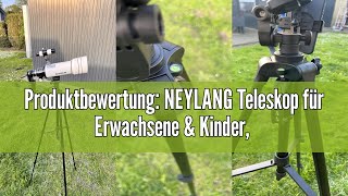 Produktbewertung NEYLANG Teleskop für Erwachsene amp Kinder 70mm Brennweite 400mm MultiCoated Mount [upl. by Oynotna]