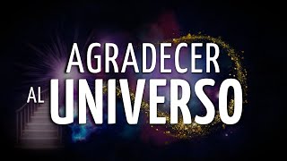 💫Meditación AGRADECE al UNIVERSO para ELEVAR tu FRECUENCIA  El PODER de AGRADECER [upl. by Clarisa291]