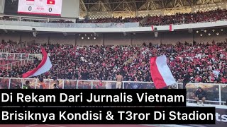 Psywar SuporterUltras Indonesia kpada Pemain Vietnam Saat Timnas Indonesia vs Vietnam [upl. by Rachaba]