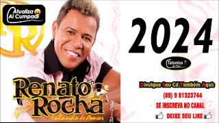 RENATO ROCHA 2024 [upl. by Ymiaj]