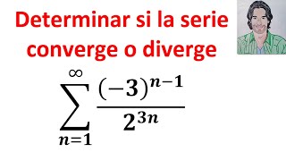 Determinar si la serie CONVERGE o DIVERGE  Serie GEOMÉTRICA ejemplos resueltos  Hallar la suma [upl. by Ayanat]