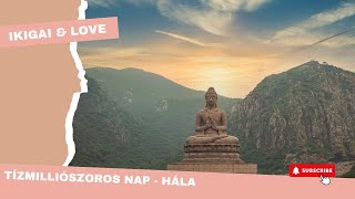 Tízmilliószoros nap  Hála [upl. by Unhsiv]