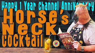 Celebrate the Channels 1 year anniversary with the drink that started it all Horses Neck Cocktail [upl. by Eleda]