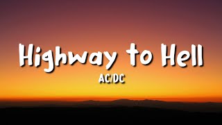 ACDC  Highway to Hell lyrics [upl. by Ambros]