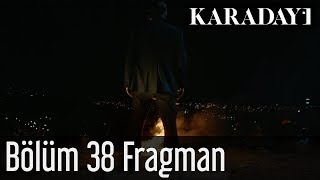 Karadayı 38Bölüm Fragmanı 1 [upl. by Galanti]