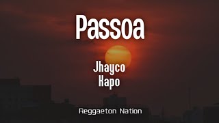 Jhayco Kapo  Passoa LetraLyrics  LE CLIQUE VIDA ROCKSTAR X [upl. by Eliades]