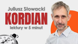 Kordian  Streszczenie i opracowanie w 5 minut  Juliusz Słowacki [upl. by Liahkim]