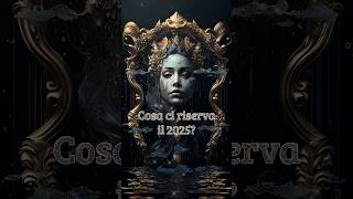 Previsioni Oroscopo 2025 Scopri il tuo Futuro tarot astrology horoscope zodiac angel [upl. by Pamella]