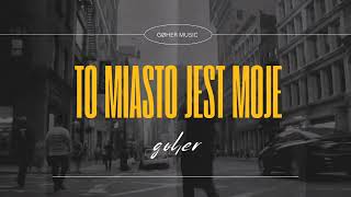 GØHER  To miasto jest moje [upl. by Nnylrahc]