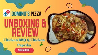 Dominoquots Pizza  Review amp Unboxing  Chicken BBQ amp Chicken Paprika Pizza  Budget Dominos Pizza [upl. by Fleming]